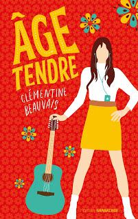 Âge Tendre de Clémentine Beauvais