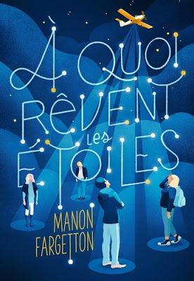 A quoi rêvent les étoiles de Manon Fargetton