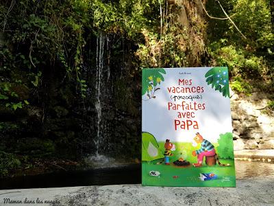 Mes vacances (presque) parfaites avec Papa Mes vacances (presque) parfaites avec Papa