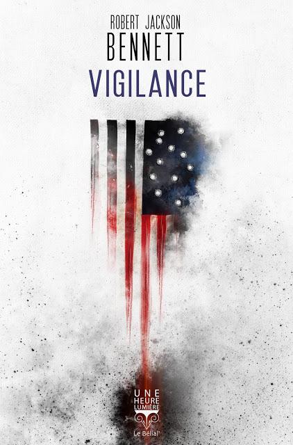 Vigilance de Robert Jackson Bennett