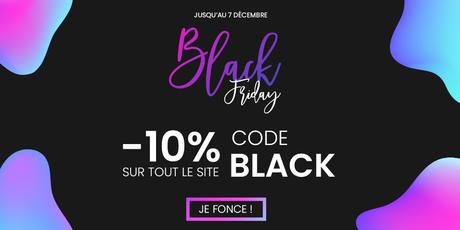 Le Black Friday 2020 est lancé ! Encore moins cher avec le code promo Black