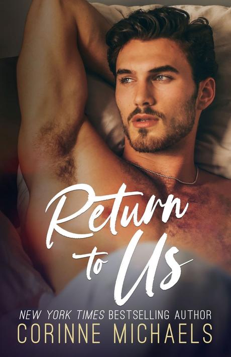 Cover Reveal : Découvrez la couverture et le résumé de Return to us de Corinne Michaels