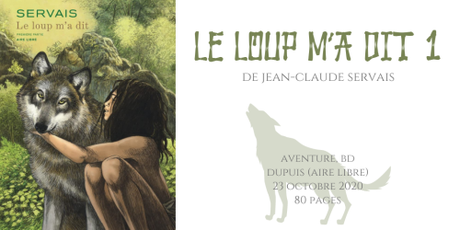 Le loup m’a dit #1 • Jean-Claude Servais