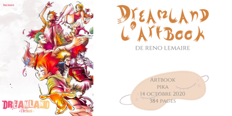 Dreamland l’Artook • Reno Lemaire Dreamland l’Artook • Reno Lemaire