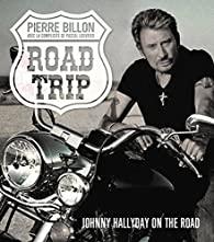Road-Trip. Johnny Hallyday on the road par Billon