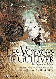 Les Voyages de Gulliver : De Laputa au Japon par Galic