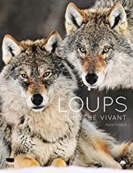 Loups : Un mythe vivant par Rigaux