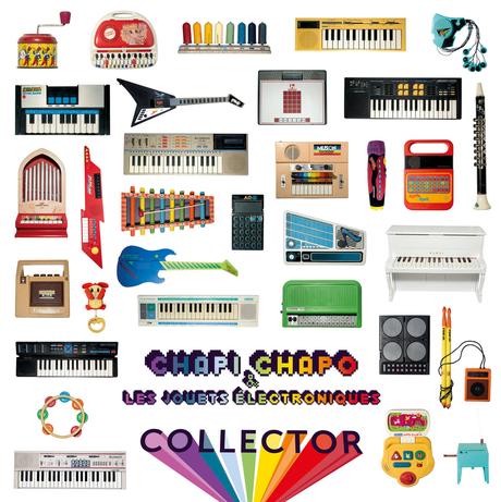 Chapi Chapo et les jouets électroniques - Collector