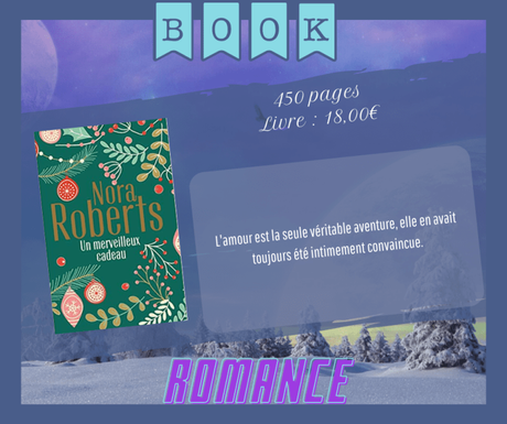 Un merveilleux cadeau : La promesse de Noël / L’éclat d’une passion » Nora Roberts