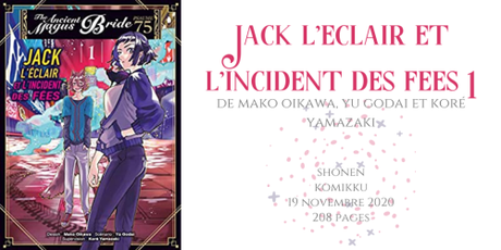 The Ancient Magus Bride, psaume 75 : Jack l’éclair et l’incident des fées #1 • Mako Oikawa, Yu Godai et Koré Yamazaki