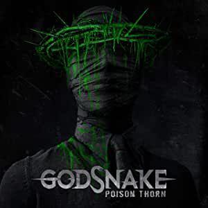 Album - GODSNAKE - Poison Thorn