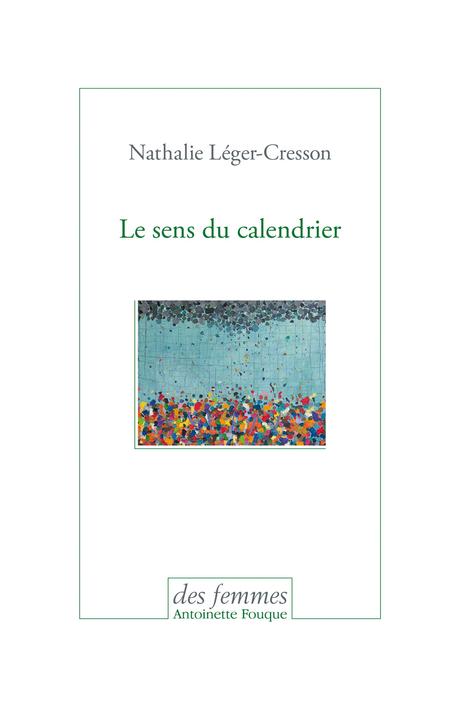Amazon.fr - Le sens du calendrier - Léger-Cresson, Nathalie - Livres