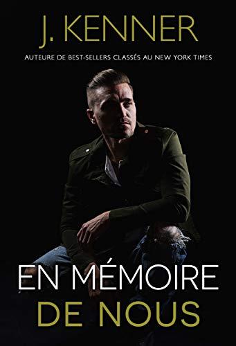 Mon avis sur En mémoire de nous de J Kenner