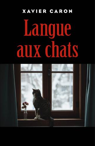 Langue aux chats – Xavier Caron