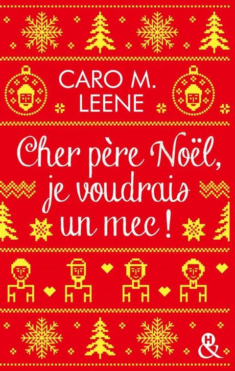 {Découverte} Cher Père Noël, je voudrais un mec !, Caro M.Leene – @Bookscritics