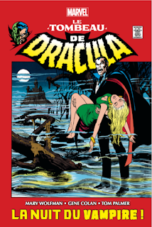 Omnibus Tomb of Dracula : Marv Wolfman et Gene Colan réveillent la force !
