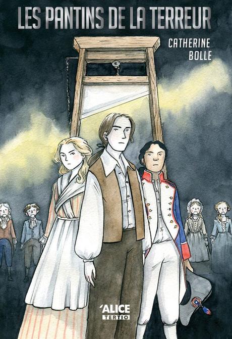Les pantins de la Terreur. Catherine BOLLE - 2020 (Dès 13 ans)