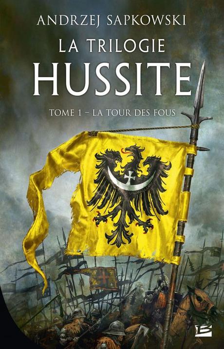 La Trilogie hussite T1 : La Tour des Fous d’Andrzej Sapkowski