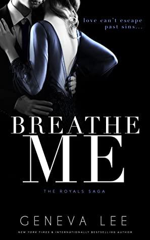 Mon avis sur Breathe Me , le 11ème tome de la saga Royals de Geneva Lee