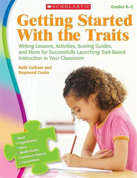 Link Download getting started with the traits k 2 writing lessons activities scoring guides and more for successfully launching trait based instruction in your raymond coutu PDF PDF