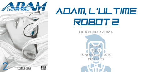 Adam, l’ultime robot #2 • Ryoko Azuma