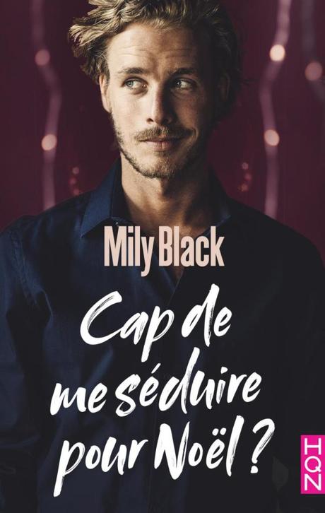 {Découverte} Cap de me séduire pour Noël ?, Mily Black – @Bookscritics