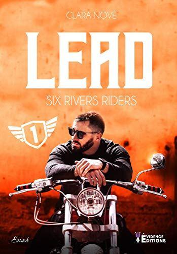 Six rivers riders – Lead (tome 1)