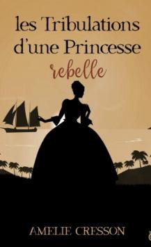 les-tribulations-d-une-princesse-rebelle-1234857-264-432