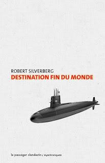 Destination fin du monde - Robert Silverberg