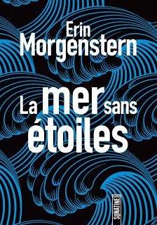 La mer sans étoiles - Erin Morgenstern