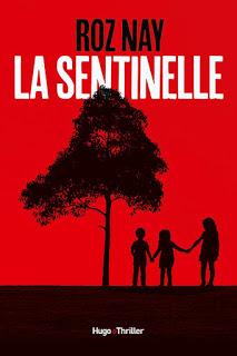 La Sentinelle - Roz Nay