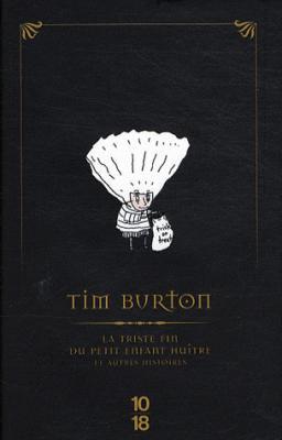 [RECOMMANDATIONS] 12 livres pour les fans de Tim Burton