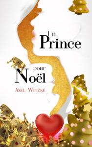 Un Prince pour Noël d’Axel Witzke