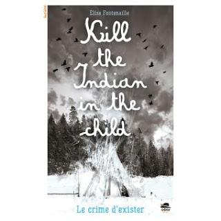 Kill the indian in the child d'Elise Fontenaille
