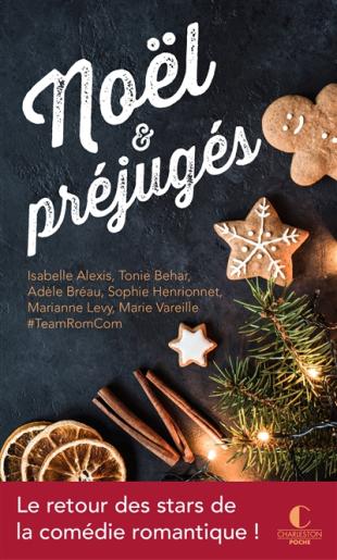 Noël et préjugés de TeamRomCom: Tonie Behar, Marie Vareille, Isabelle Alexis, Sophie Henrionnet, Adèle Bréau, Marianne Levy