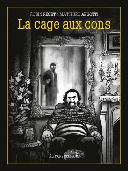La cage aux cons, la chronique enfermée