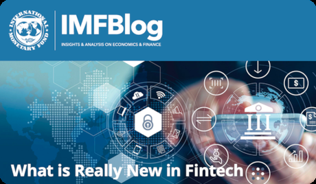 IMF – What is really new in FinTech