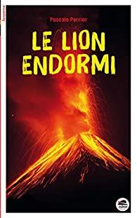 Le Lion endormi de Pascale Perrier