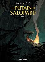 Un putain de salopard T2 O Maneta - Loisel et Pont Un putain de salopard T2 O Maneta - Loisel et Pont