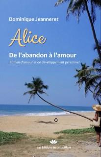 Alice, de l’abandon à l’amour : premiers chapitres offerts et vidéo