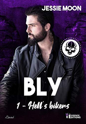 Hell’s bikers – Bly (tome 1)