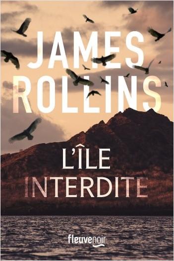 News : L'Île Interdite - James Rollins (Fleuve Noir)