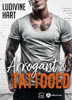 Arrogant & tattooed de Ludivine Hart