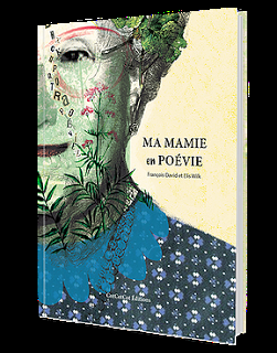Ma mamie en poévie de François David et Elis Wilk