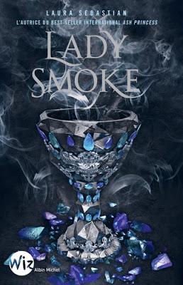 LADY SMOKE de Laura Sebastian - Tome 2 Ash Princess