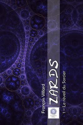 Zards, tome 1 : Le réveil du sorcier - François Villard