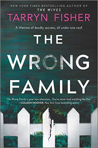 Mon avis sur The Wrong family de Tarryn Fisher