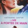La Vie à portée de main de Katherine Center