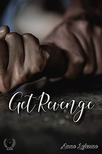 Get revenge, romance de Anne Lejeune