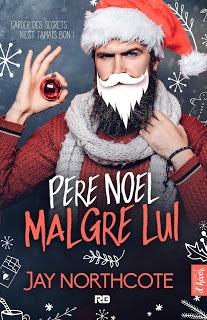 Père Noël malgré lui de Jay Northcote